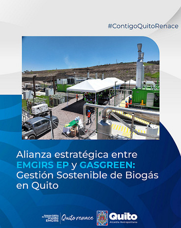 Alianza Estratégica entre EMGIRS EP y GASGREEN: Gestión Sostenible de Biogás en Quito