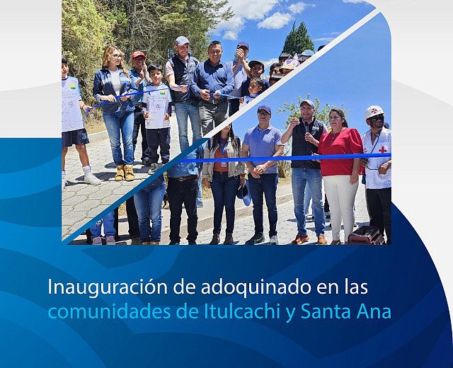 Inauguración de adoquinado en las comunidades de Itulcachi y Santa Ana