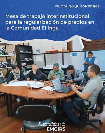 Mesa de trabajo interinstitucional para la regularización de predios en la Comunidad El Inga